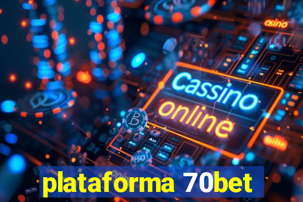 plataforma 70bet